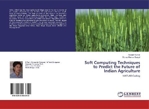 Soft Computing Techniques to Predict the Future of Indian Agriculture