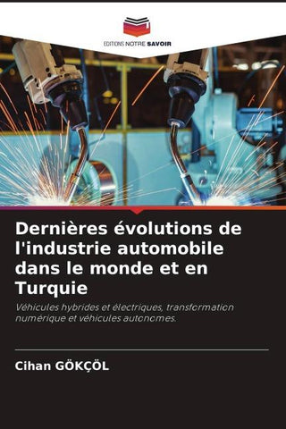Dernières évolutions de l'industrie automobile dans le monde et en Turquie
