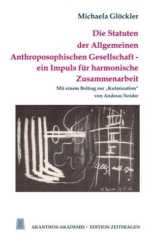 Die Statuten der Allgemeinen Anthroposophischen Gesellschaft