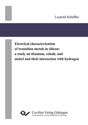 Electrical characterization of transition metals in silicon: