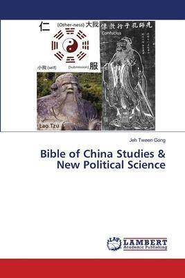 Bible of China Studies & New Political Science
