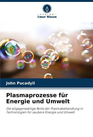 Plasmaprozesse für Energie und Umwelt