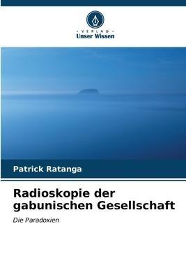 Radioskopie der gabunischen Gesellschaft