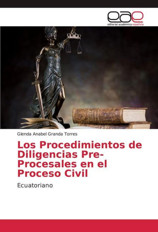 Los Procedimientos de Diligencias Pre-Procesales en el Proceso Civil