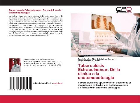 Tuberculosis Extrapulmonar. De la clínica a la anatomopatología