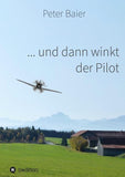 ... und dann winkt der Pilot