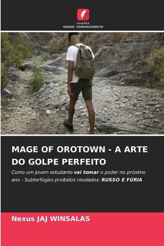 MAGE OF OROTOWN - A ARTE DO GOLPE PERFEITO