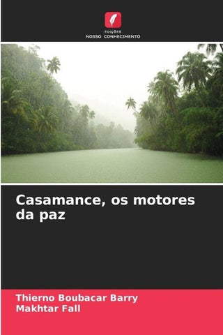 Casamance, os motores da paz