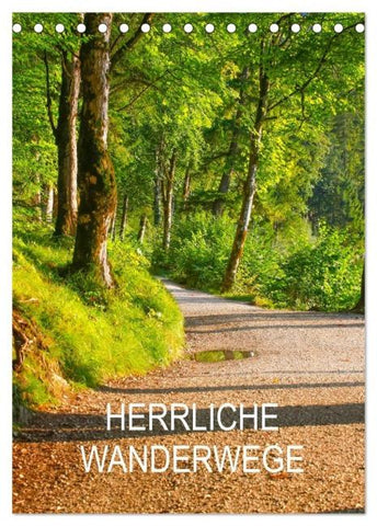 Herrliche Wanderwege (Tischkalender 2026 DIN A5 hoch), CALVENDO Monatskalender