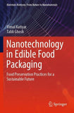 Nanotechnology in Edible Food Packaging
