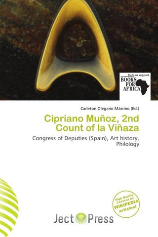 Cipriano Muñoz, 2nd Count of la Viñaza