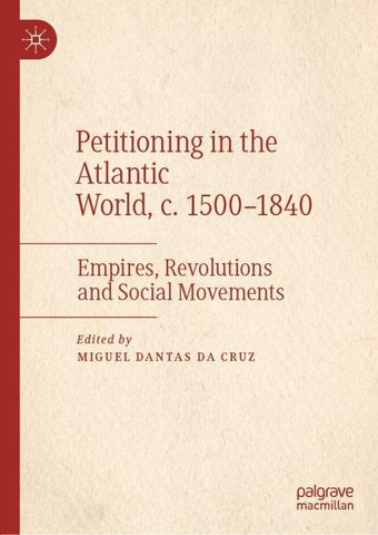 Petitioning in the Atlantic World, c. 1500–1840