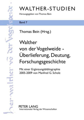Walther von der Vogelweide – Überlieferung, Deutung, Forschungsgeschichte
