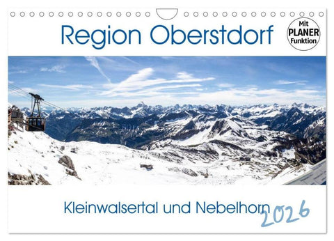 Region Oberstdorf - Kleinwalsertal und Nebelhorn (Wandkalender 2026 DIN A4 quer), CALVENDO Monatskalender