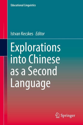 Explorations into Chinese as a Second Language