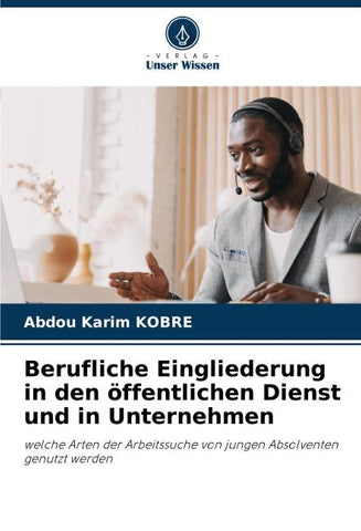 Berufliche Eingliederung in den öffentlichen Dienst und in Unternehmen