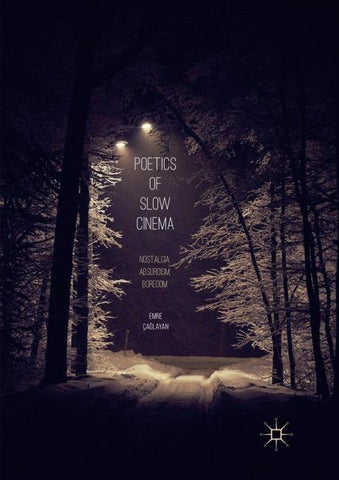 Poetics of Slow Cinema