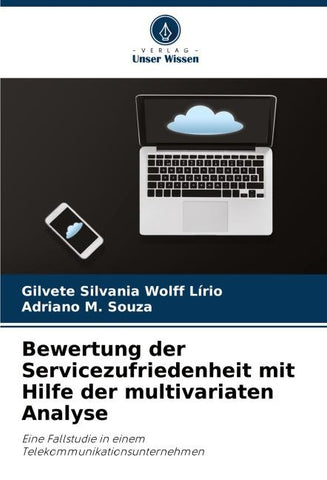 Bewertung der Servicezufriedenheit mit Hilfe der multivariaten Analyse