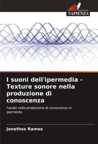 I suoni dell'ipermedia - Texture sonore nella produzione di conoscenza