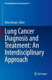 Lung Cancer Diagnosis and Treatment: An Interdisciplinary Approach