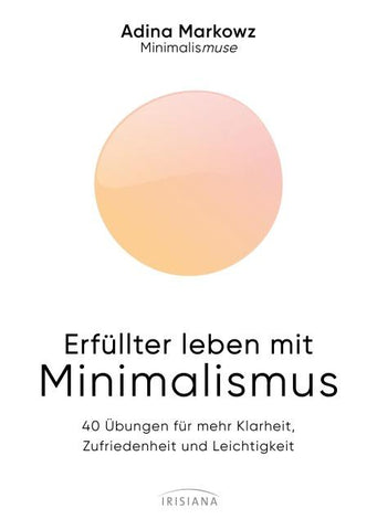 Erfüllter leben mit Minimalismus