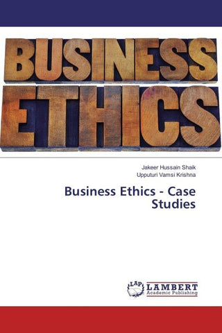 Business Ethics - Case Studies
