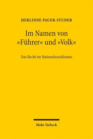 Im Namen von "Führer" und "Volk"