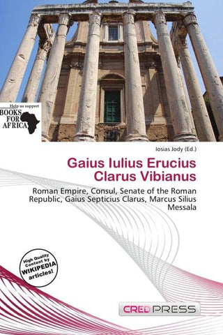 Gaius Iulius Erucius Clarus Vibianus