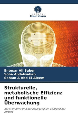Strukturelle, metabolische Effizienz und funktionelle Überwachung