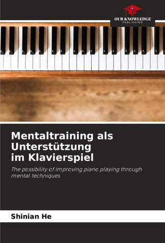 Mentaltraining als Unterstützung im Klavierspiel