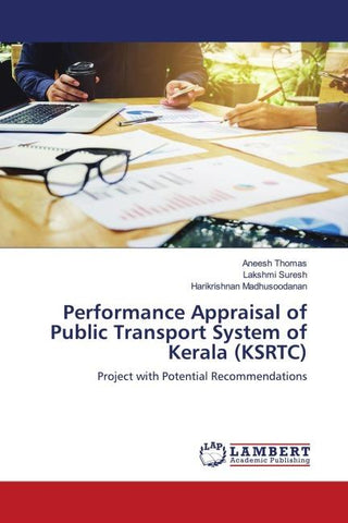 Performance Appraisal of Public Transport System of Kerala (KSRTC)
