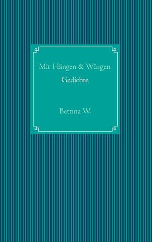 Mit Hängen & Würgen