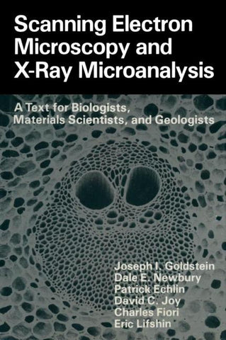 Scanning Electron Microscopy and X-Ray Microanalysis