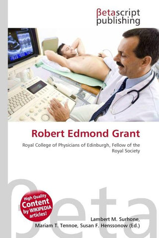 Robert Edmond Grant
