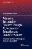 Achieving Sustainable Business Through AI, Technology Education and Computer Science