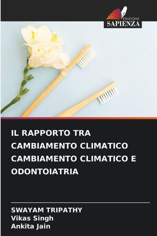 IL RAPPORTO TRA CAMBIAMENTO CLIMATICO CAMBIAMENTO CLIMATICO E ODONTOIATRIA