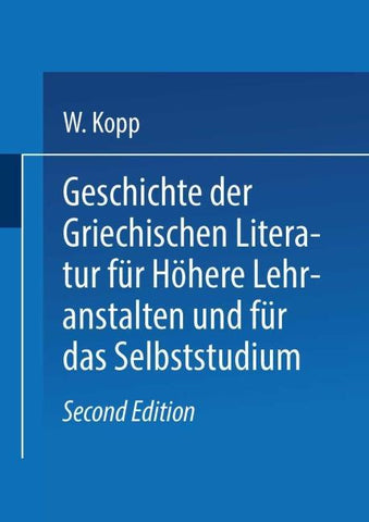 Geschichte der griechischen Literatur für höhere Lehranstalten und für das Selbststudium
