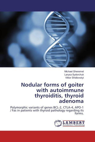 Nodular forms of goiter with autoimmune thyroiditis, thyroid adenoma