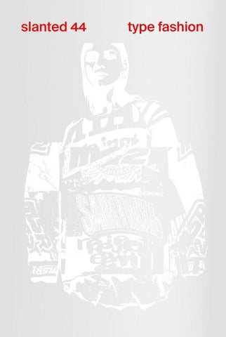 Slanted 44 Type Fashion