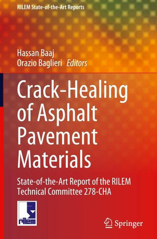 Crack-Healing of Asphalt Pavement Materials