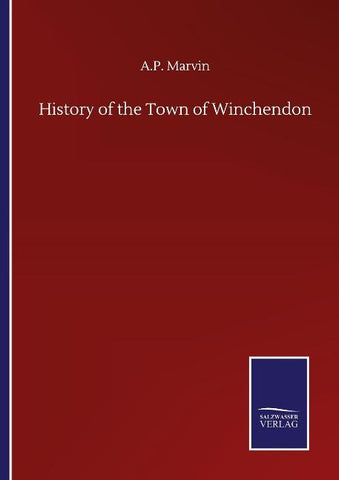 History of the Town of Winchendon