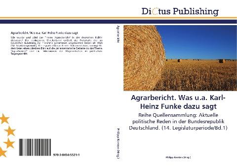 Agrarbericht. Was u.a. Karl-Heinz Funke dazu sagt