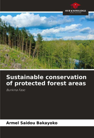 Sustainable conservation of protected forest areas