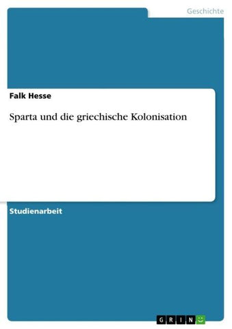 Sparta und die griechische Kolonisation