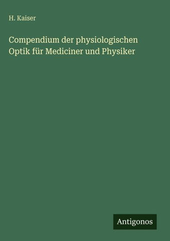 Compendium der physiologischen Optik für Mediciner und Physiker