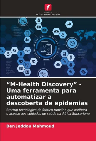 "M-Health Discovery" - Uma ferramenta para automatizar a descoberta de epidemias