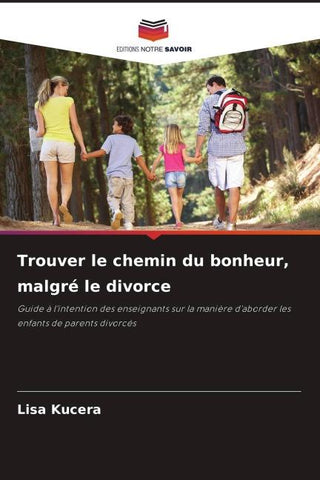Trouver le chemin du bonheur, malgré le divorce