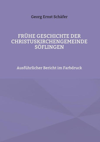 Frühe Geschichte der Christuskirchengemeinde Söflingen