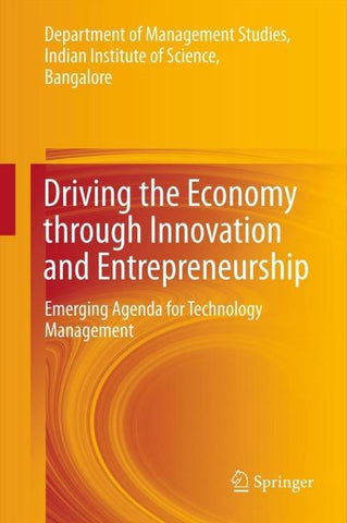 Driving the Economy through Innovation and Entrepreneurship