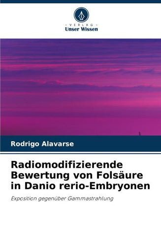Radiomodifizierende Bewertung von Folsäure in Danio rerio-Embryonen